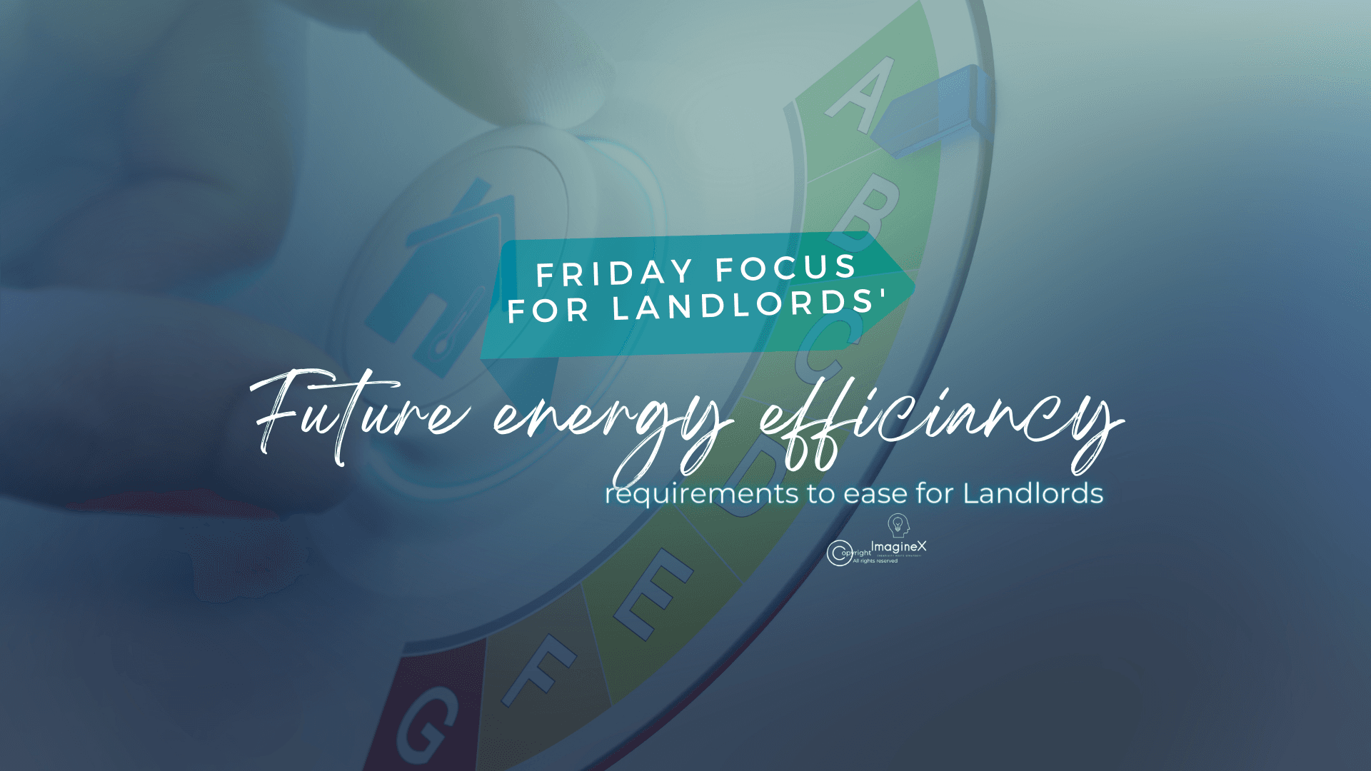 FUTURE ENERGY EFFICIENCY REQUIREMENTS TO EASE FOR LANDLORDS